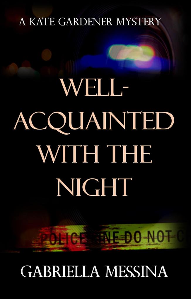 Well-Acquainted with the Night (Kate Gardener Mysteries #3)