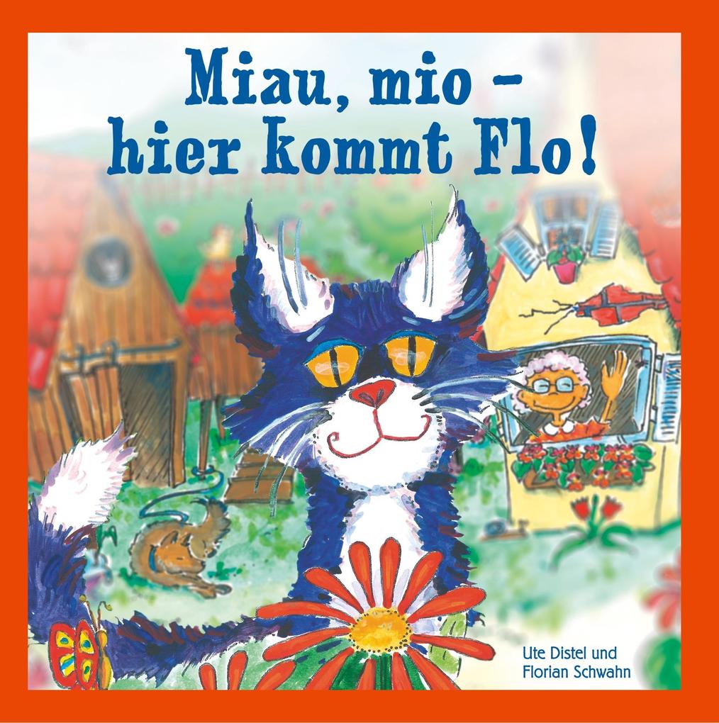 Image of Miau mio - hier kommt Flo!