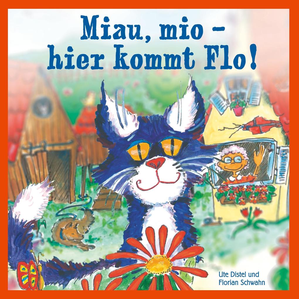 Miau mio - hier kommt Flo!
