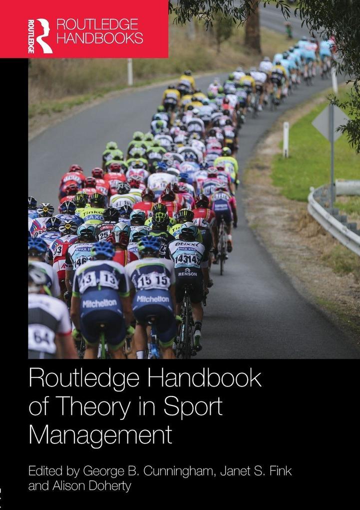 Routledge Handbook of Theory in Sport Management