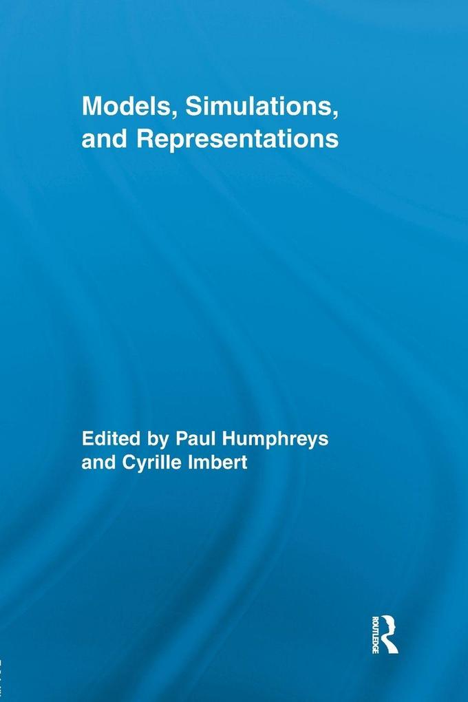 Models Simulations and Representations