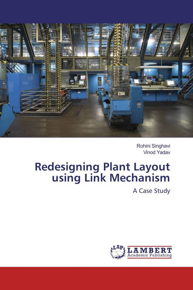 Redesigning Plant Layout using Link Mechanism