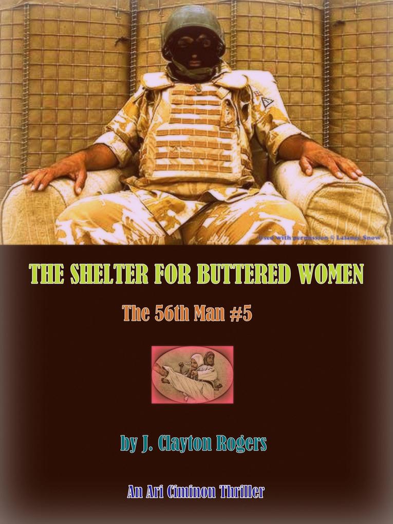 The Shelter for Buttered Women (The 56th Man #5)