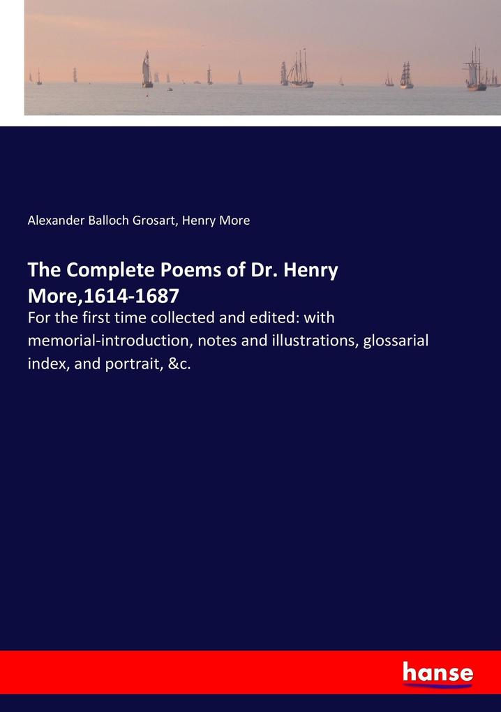 The Complete Poems of Dr. Henry More1614-1687