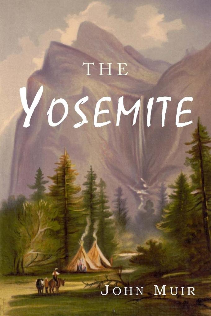 The Yosemite John Muir Author