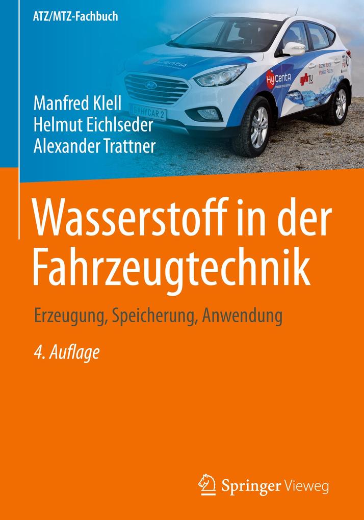Wasserstoff in der Fahrzeugtechnik - Manfred Klell/ Helmut Eichlseder/ Alexander Trattner