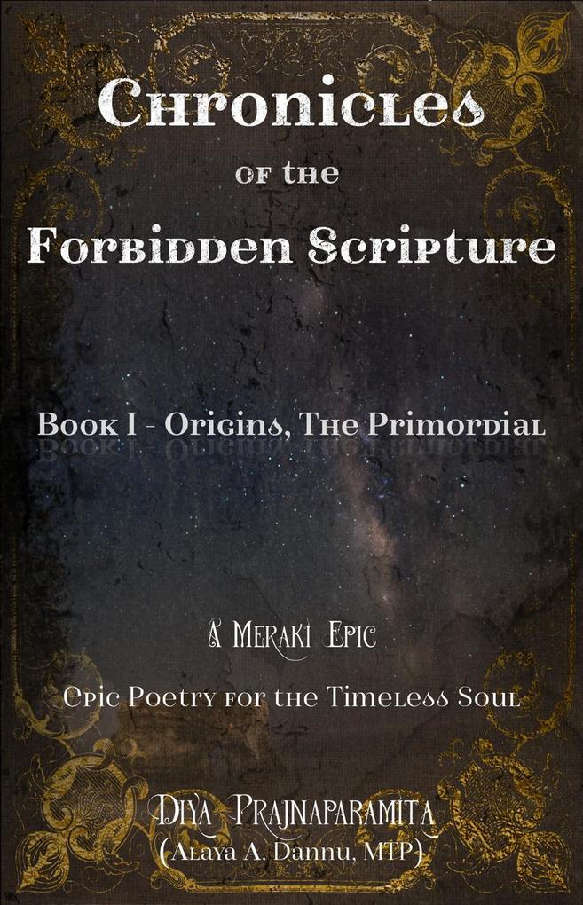 Chronicles of the Forbidden Scripture (Book I - Origins The Primordial)