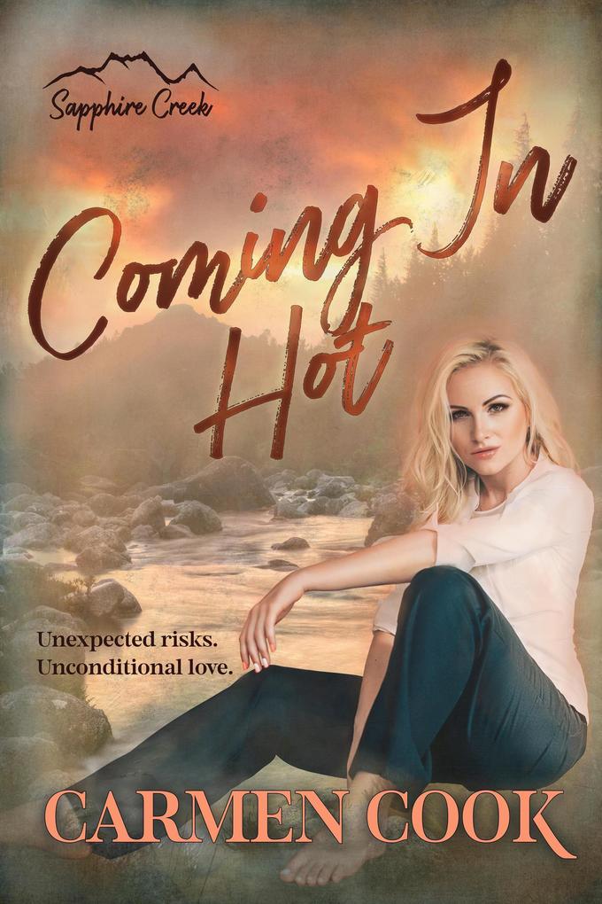 Coming In Hot (Sapphire Creek #1)