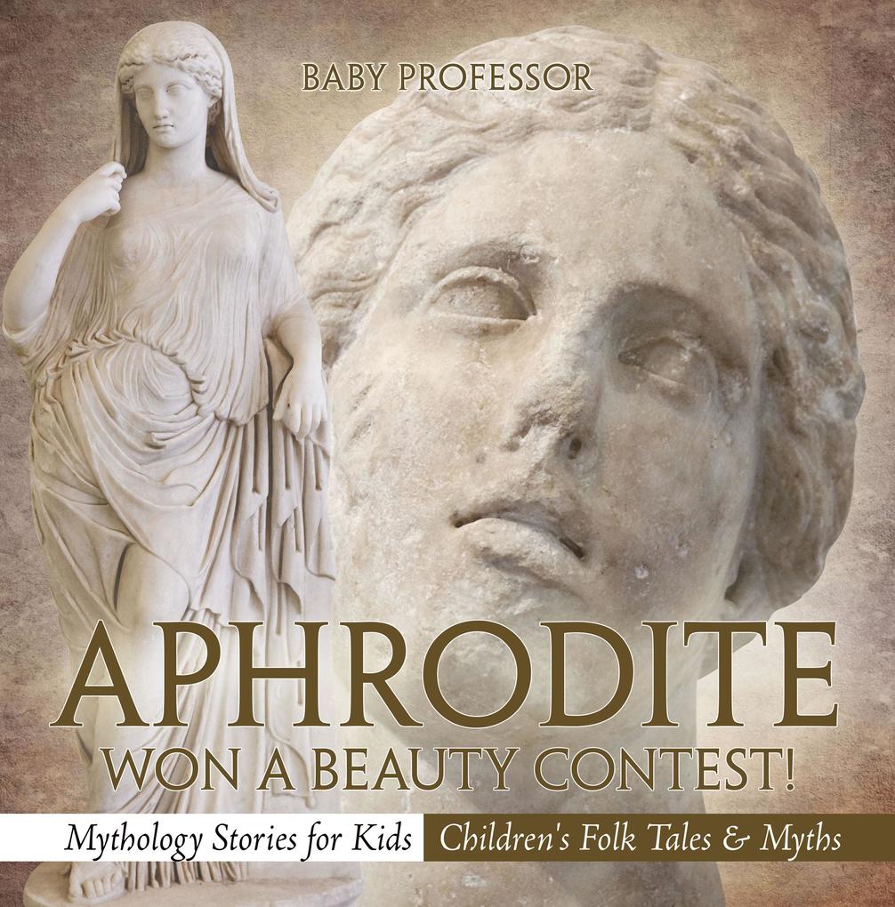 Aphrodite Won a Beauty Contest! - Mythology Stories for Kids | Children‘s Folk Tales & Myths