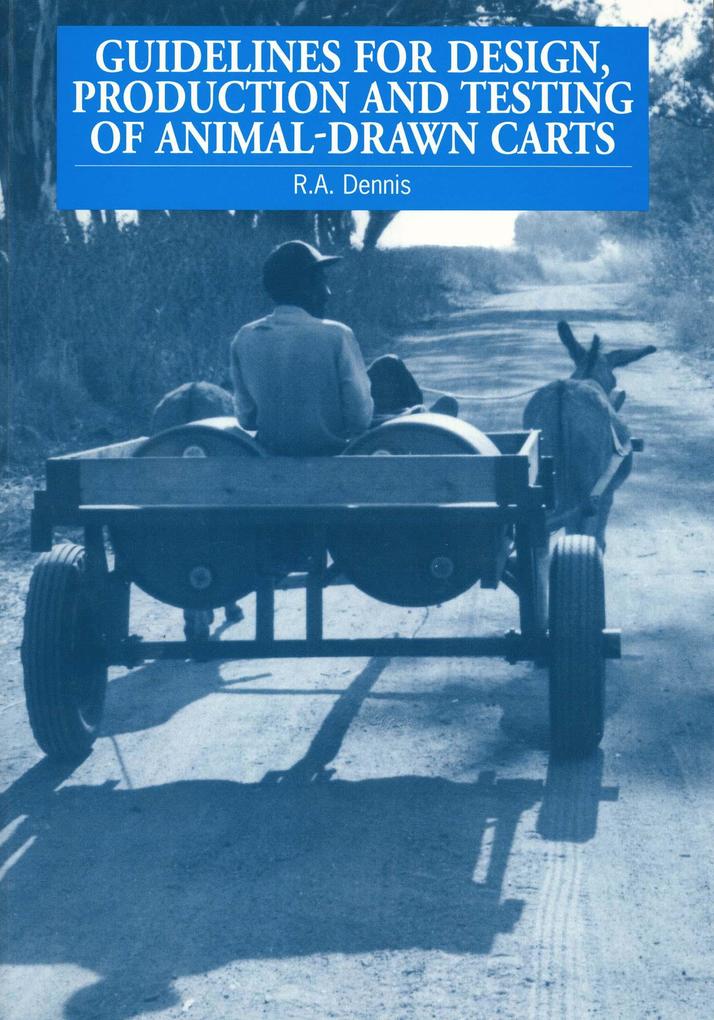Guidelines for Design Production and Testing of Animal-Drawn Carts