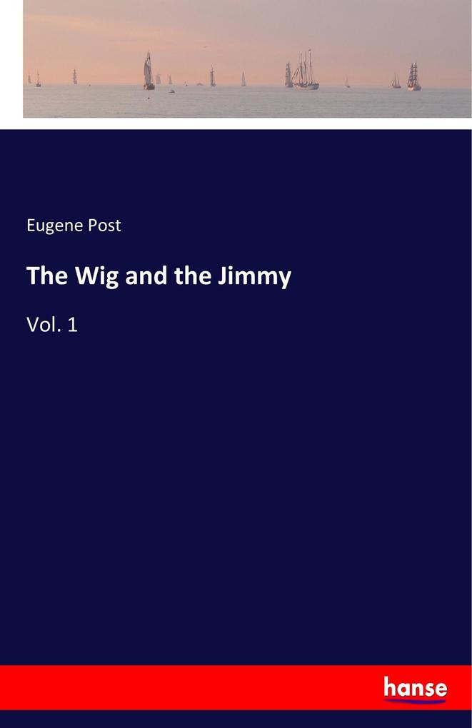The Wig and the Jimmy