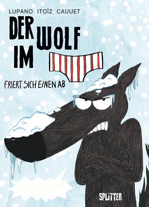 Image of Der Wolf im Slip 2. Der Wolf im Slip friert sich einen ab