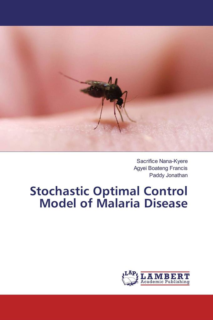 Stochastic Optimal Control Model of Malaria Disease