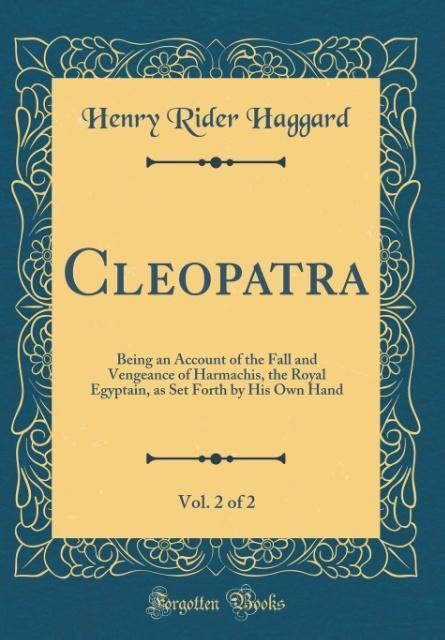 Cleopatra, Vol. 2 of 2 als Buch von Henry Rider Haggard