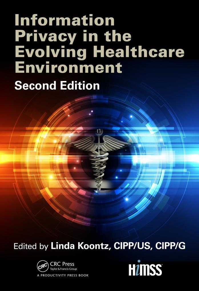 Information Privacy in the Evolving Healthcare Environment