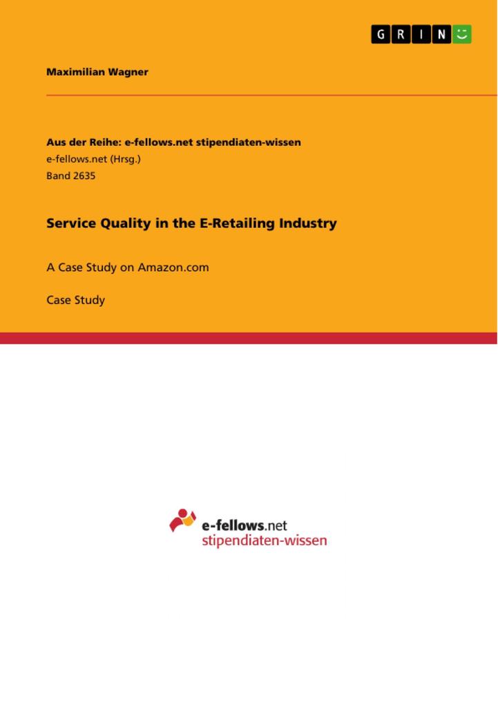 Service Quality in the E-Retailing Industry