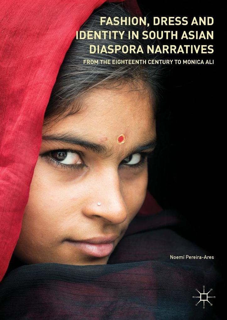 Fashion Dress and Identity in South Asian Diaspora Narratives