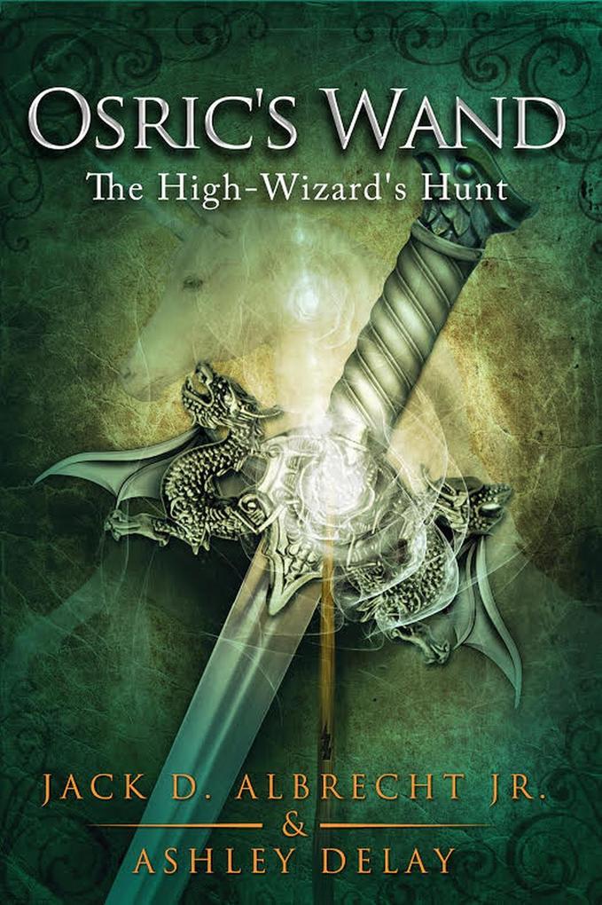 The High-Wizard‘s Hunt (Osric‘s Wand #2)