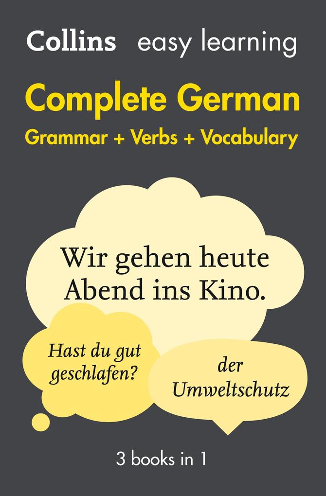 Easy Learning German Complete Grammar Verbs and Vocabulary (3 books in 1)