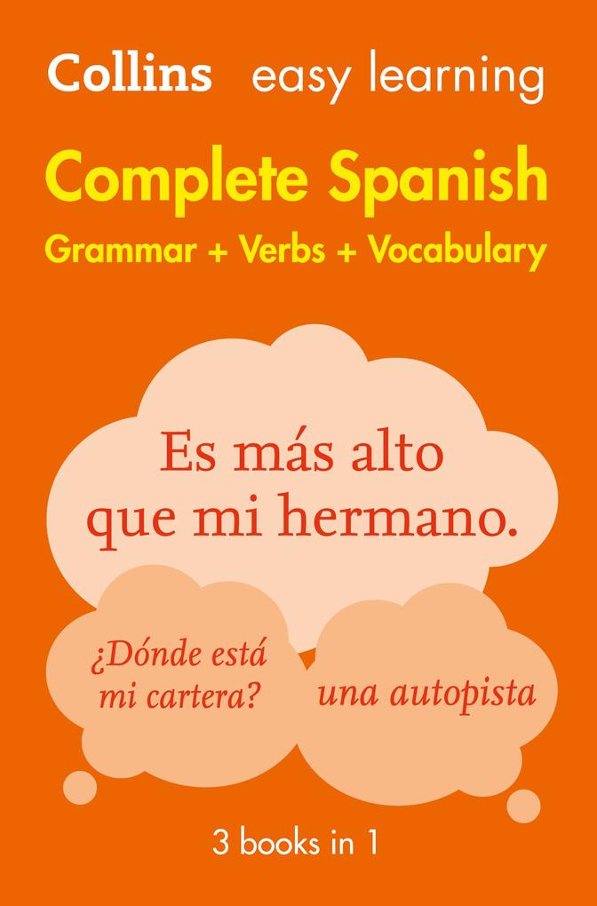 Easy Learning Spanish Complete Grammar Verbs and Vocabulary (3 books in 1)