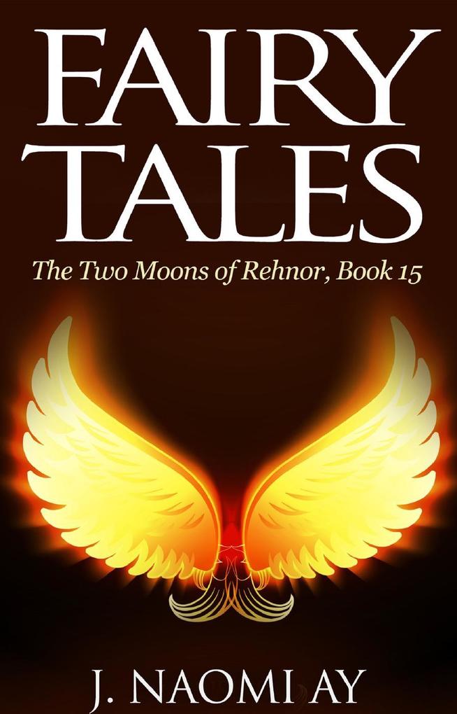 Fairy Tales (The Two Moons of Rehnor #15)