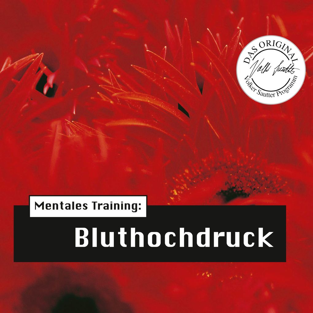 Die Hörapotheke Mentales Training: Bluthochdruck