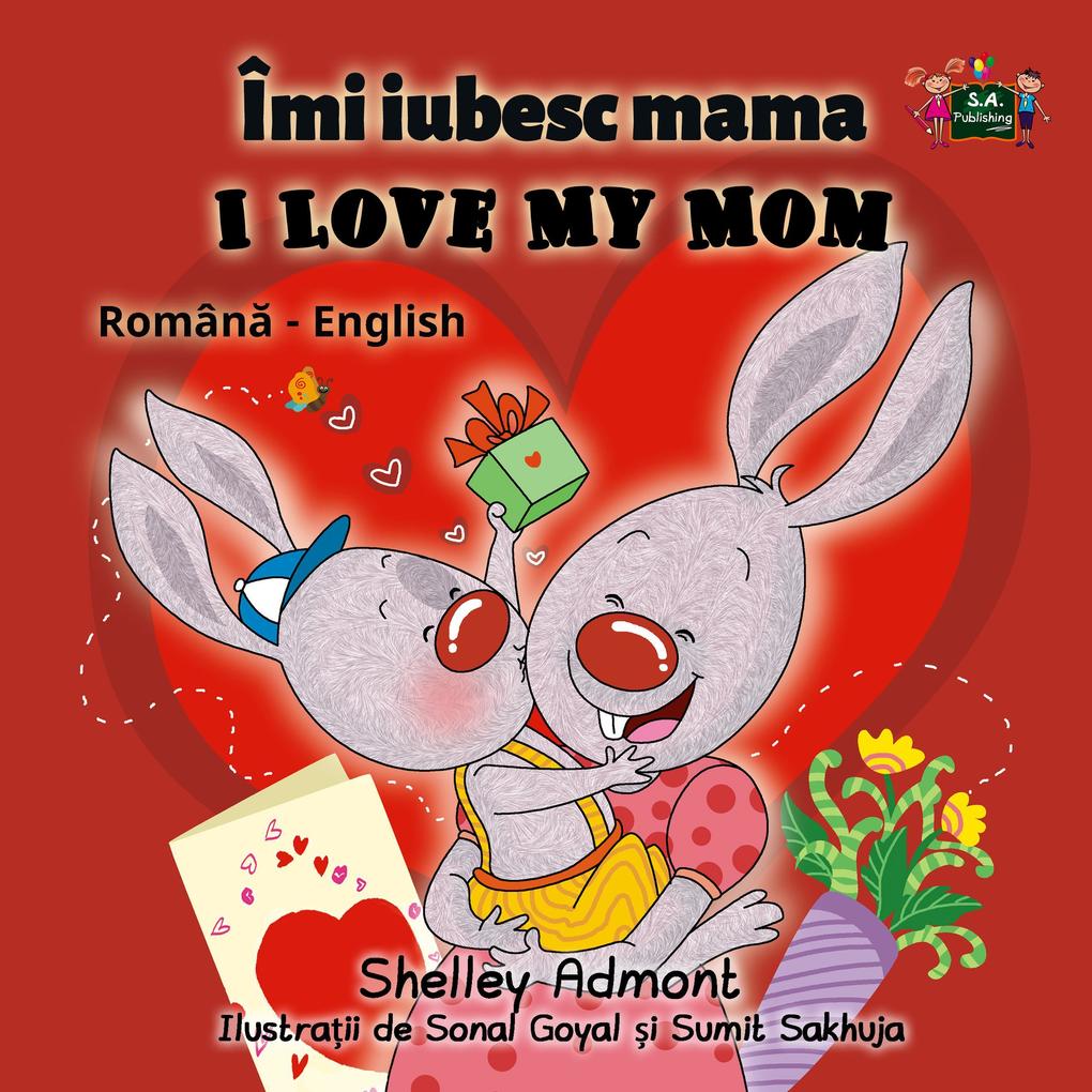 Îmi iubesc mama  My Mom (Romanian English Bedtime Collection)