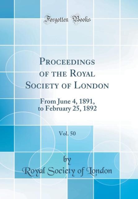 Proceedings of the Royal Society of London, Vol. 50 als Buch von Royal Society Of London - Royal Society Of London