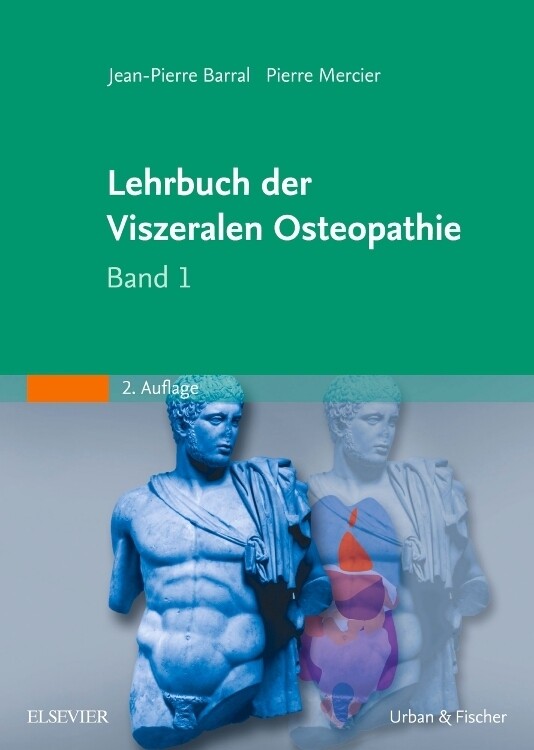 Lehrbuch der Viszeralen Osteopathie 1 - Jean-Pierre Barral/ Pierre Mercier