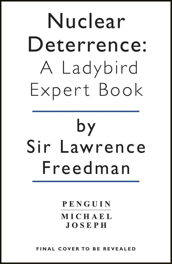 Nuclear Deterrence - Lawrence Freedman