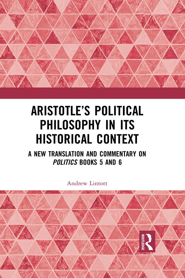 Aristotle‘s Political Philosophy in its Historical Context