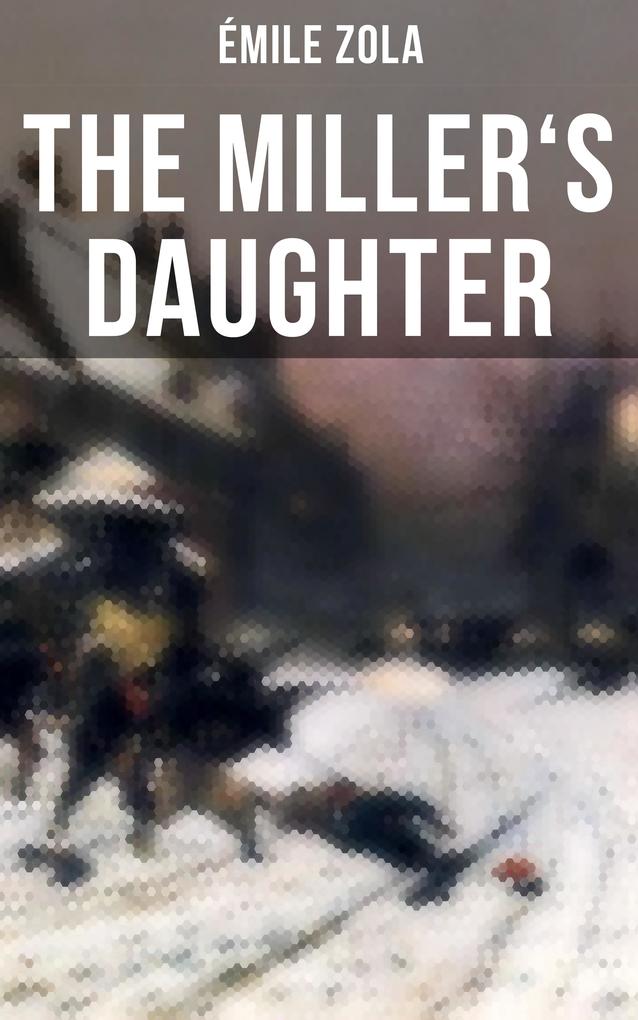 THE MILLER‘S DAUGHTER
