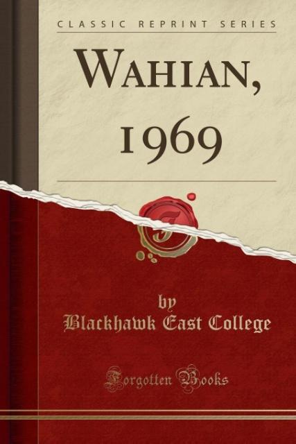 Wahian, 1969 (Classic Reprint) als Taschenbuch von Blackhawk East College