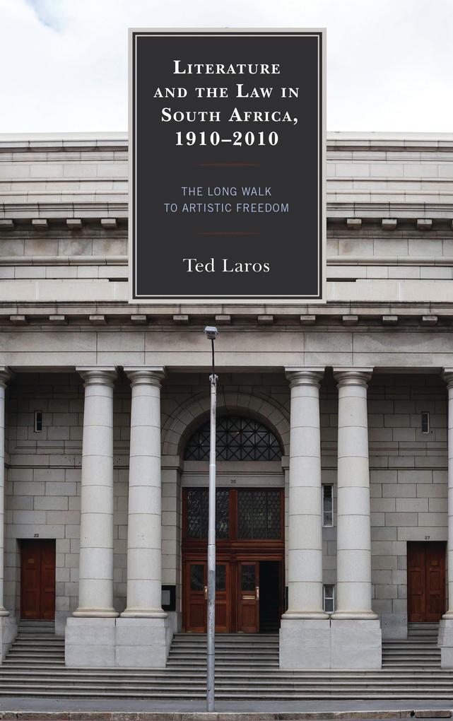 Literature and the Law in South Africa 1910-2010