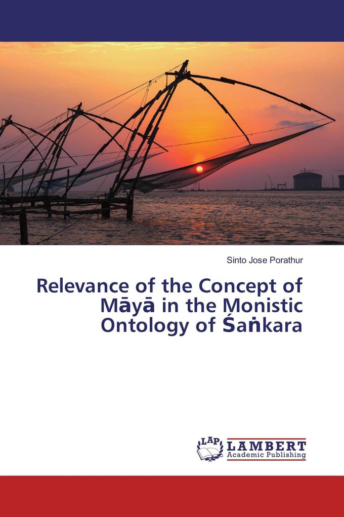 Relevance of the Concept of My in the Monistic Ontology of akara