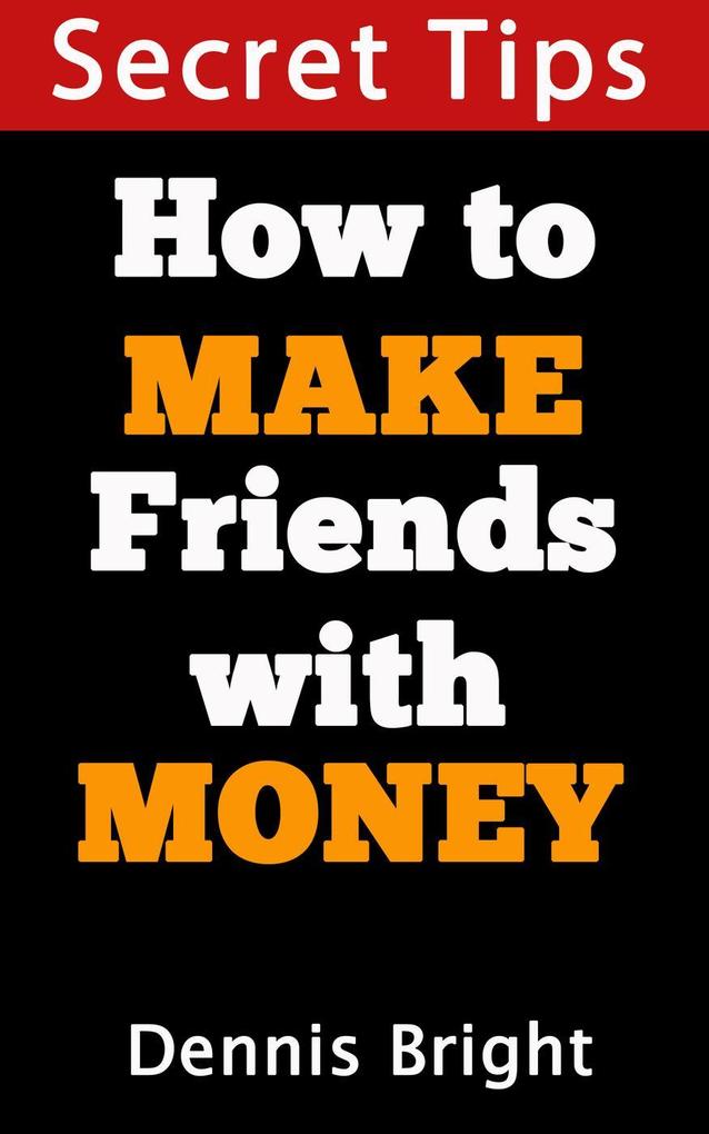 How to Make Friends With Money?