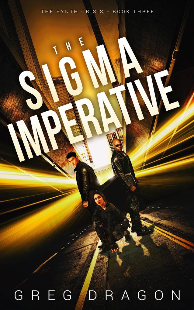 The Sigma Imperative (The Synth Crisis #3)