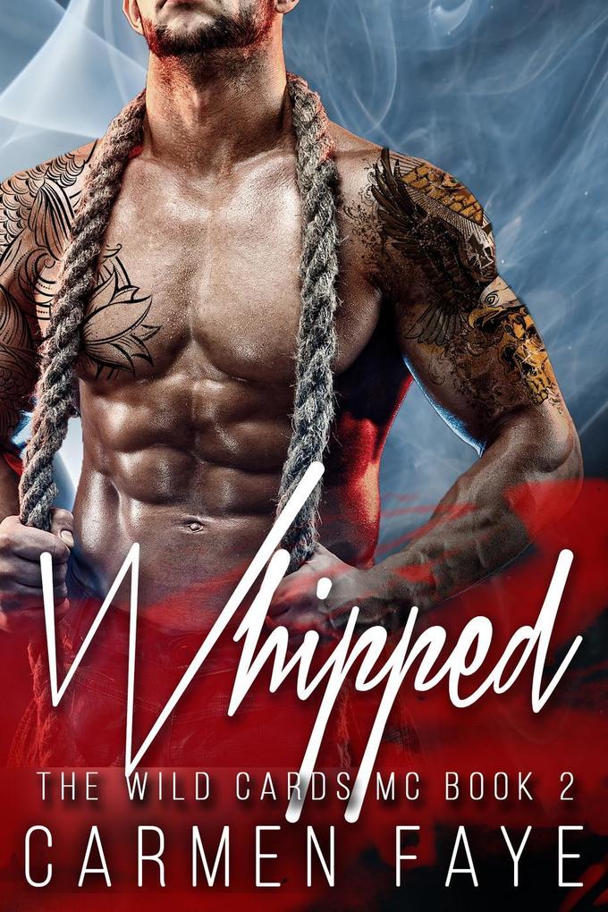 Whipped (The Wild Cards MC #2)