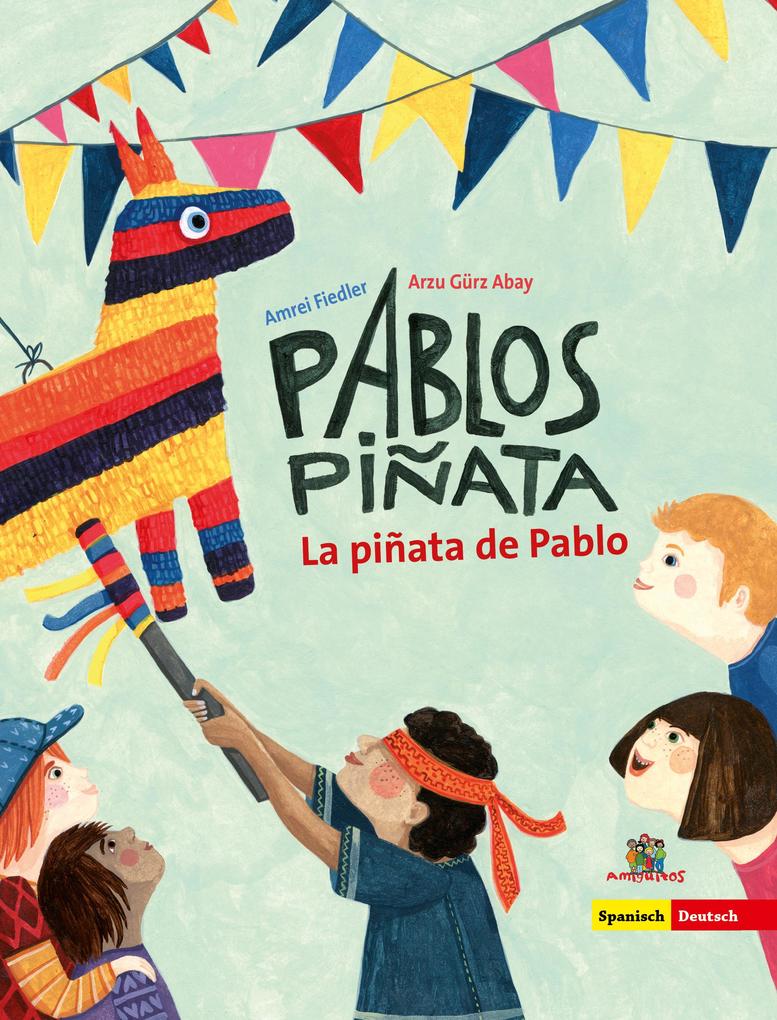 Pablos Piñata / deutsch-spanisch