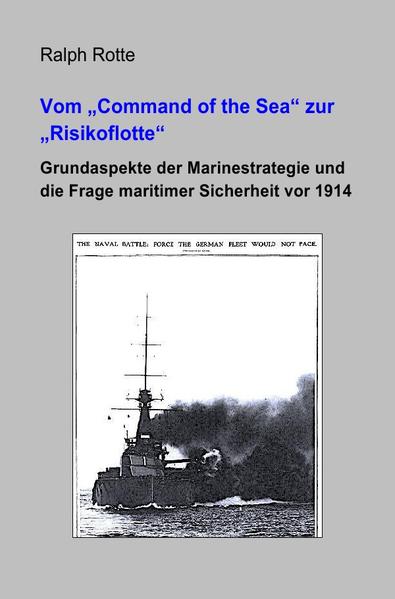 Vom Command of the Sea zur Risikoflotte