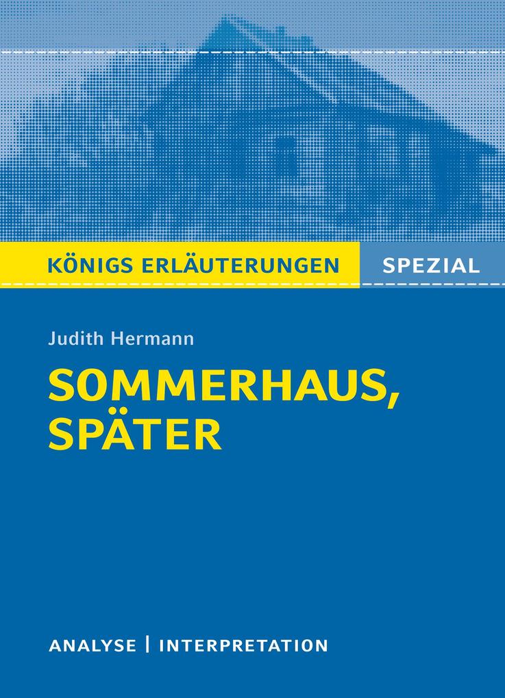 Image of Sommerhaus später von Judith Hermann. Königs Erläuterungen Spezial