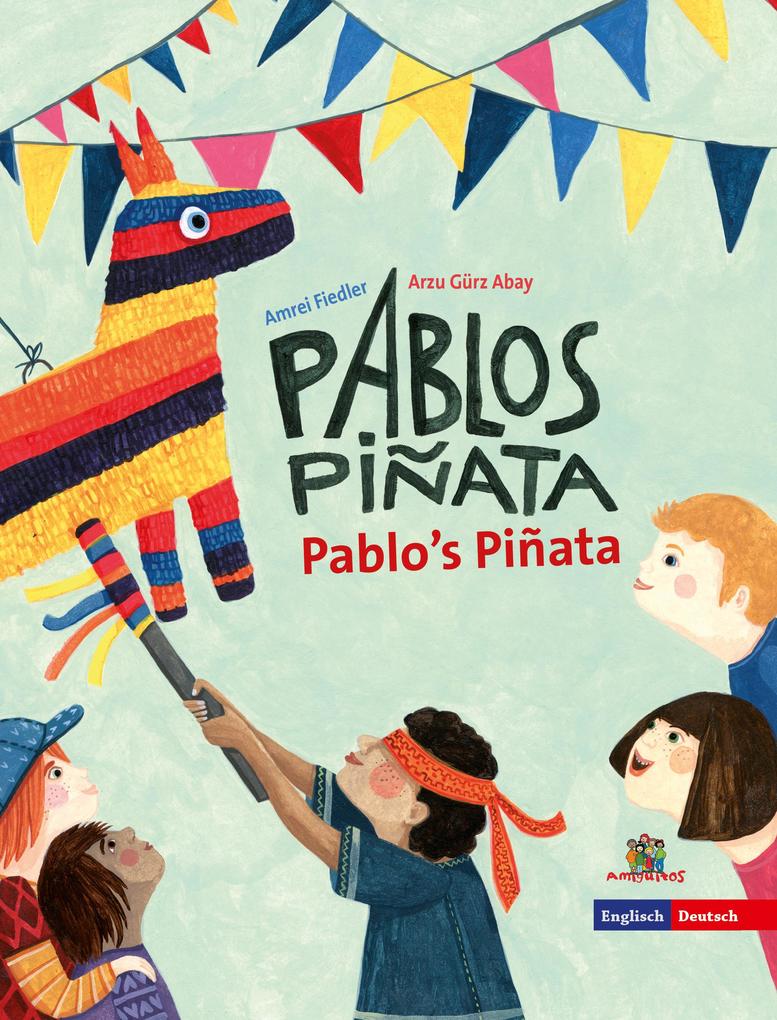 Pablos Piñata / deutsch-englisch