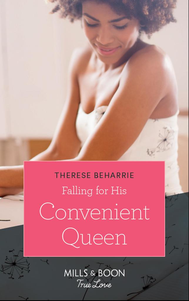 Falling For His Convenient Queen (Conveniently Wed Royally Bound Book 2) (Mills & Boon True Love)