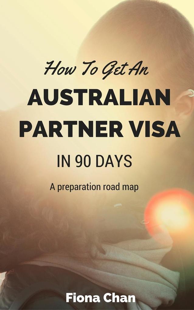 How To Get An Australian Partner Visa