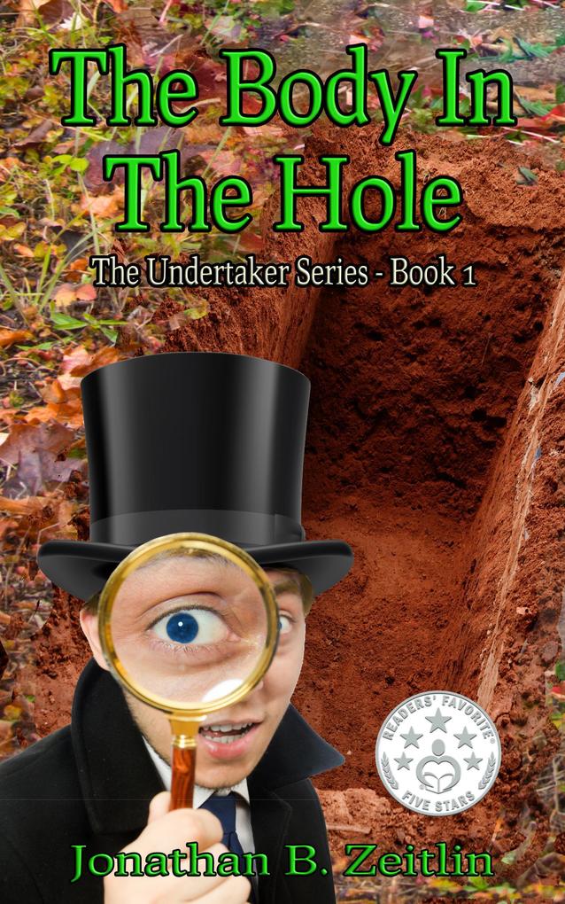The Body in the Hole (The Undertaker Series #1)