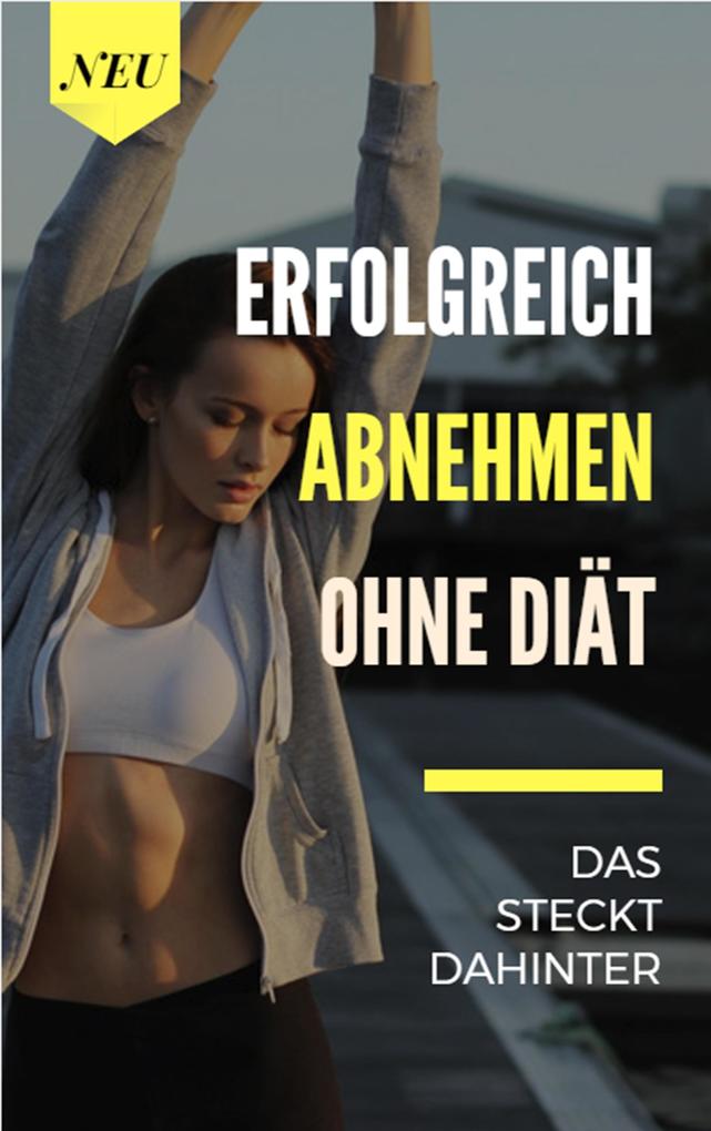 Erfolgreich abnehmen als eBook Erfolgreich abnehmen als eBook