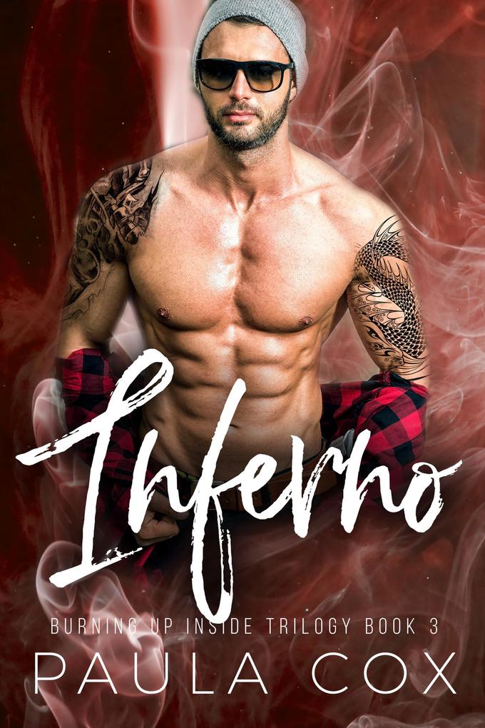 Inferno: A Dark Bad Boy Romance (Burning Up Inside Trilogy #3)