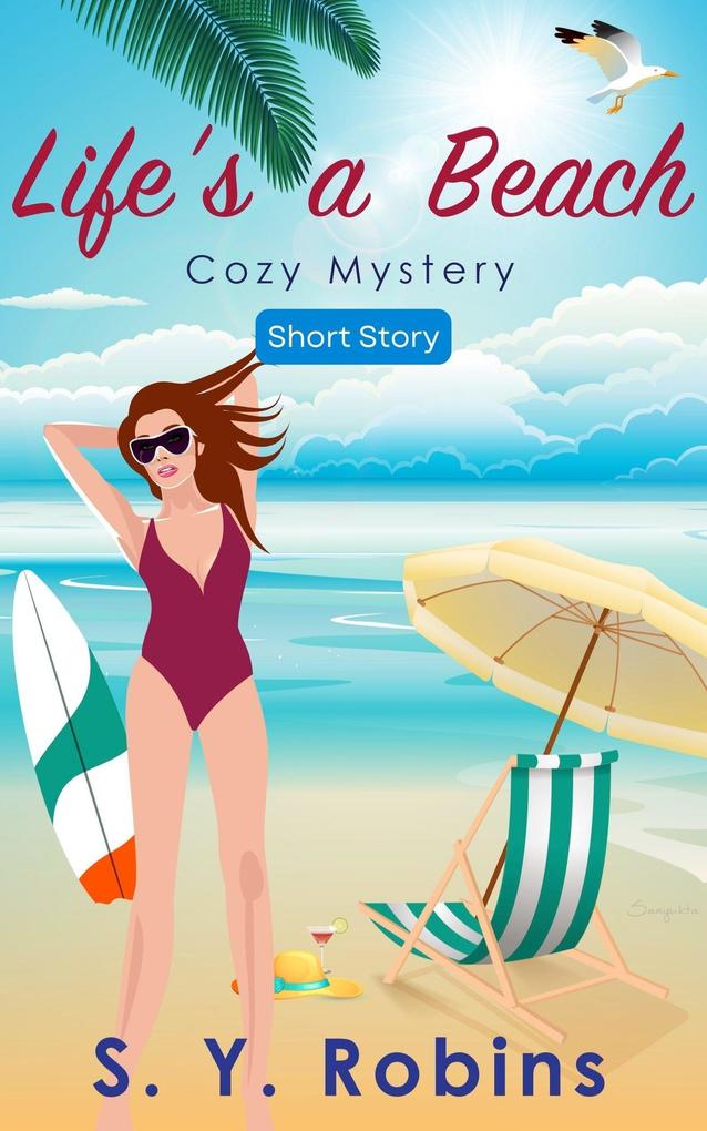 Life‘s A Beach: Cozy Mystery Short Story