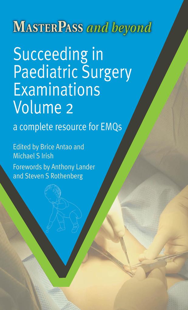 Succeeding in Paediatric Surgery Examinations Volume 2
