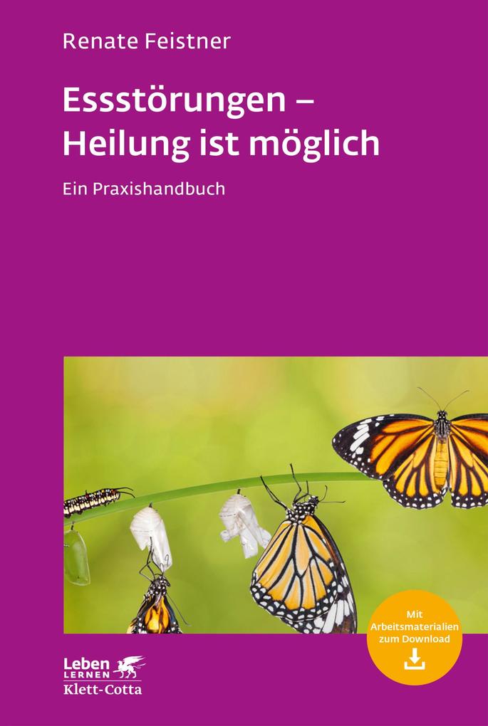 Essstörungen - Heilung ist möglich (Leben Lernen Bd. 299)